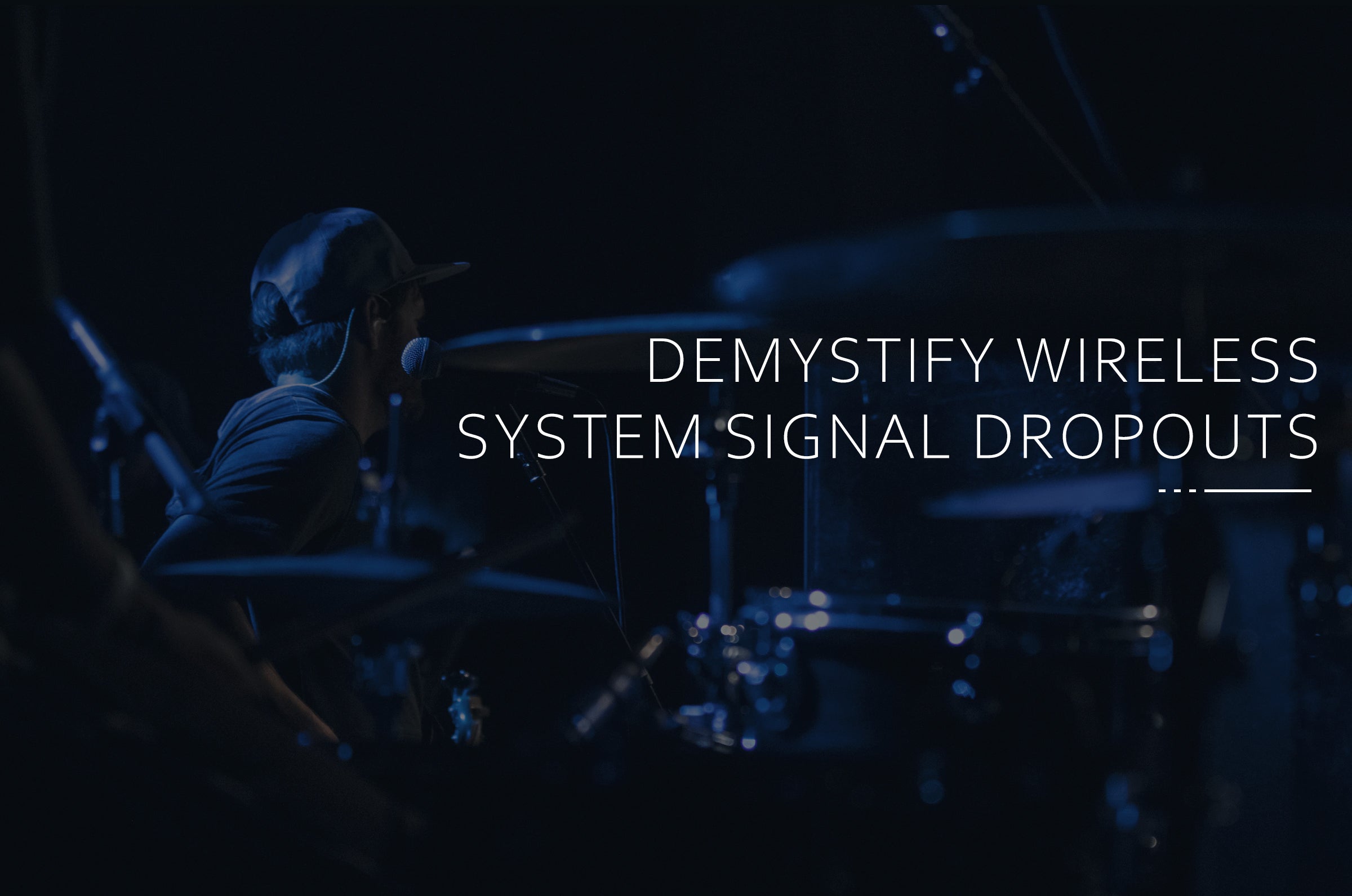 Demystify Wireless System Signal Dropouts