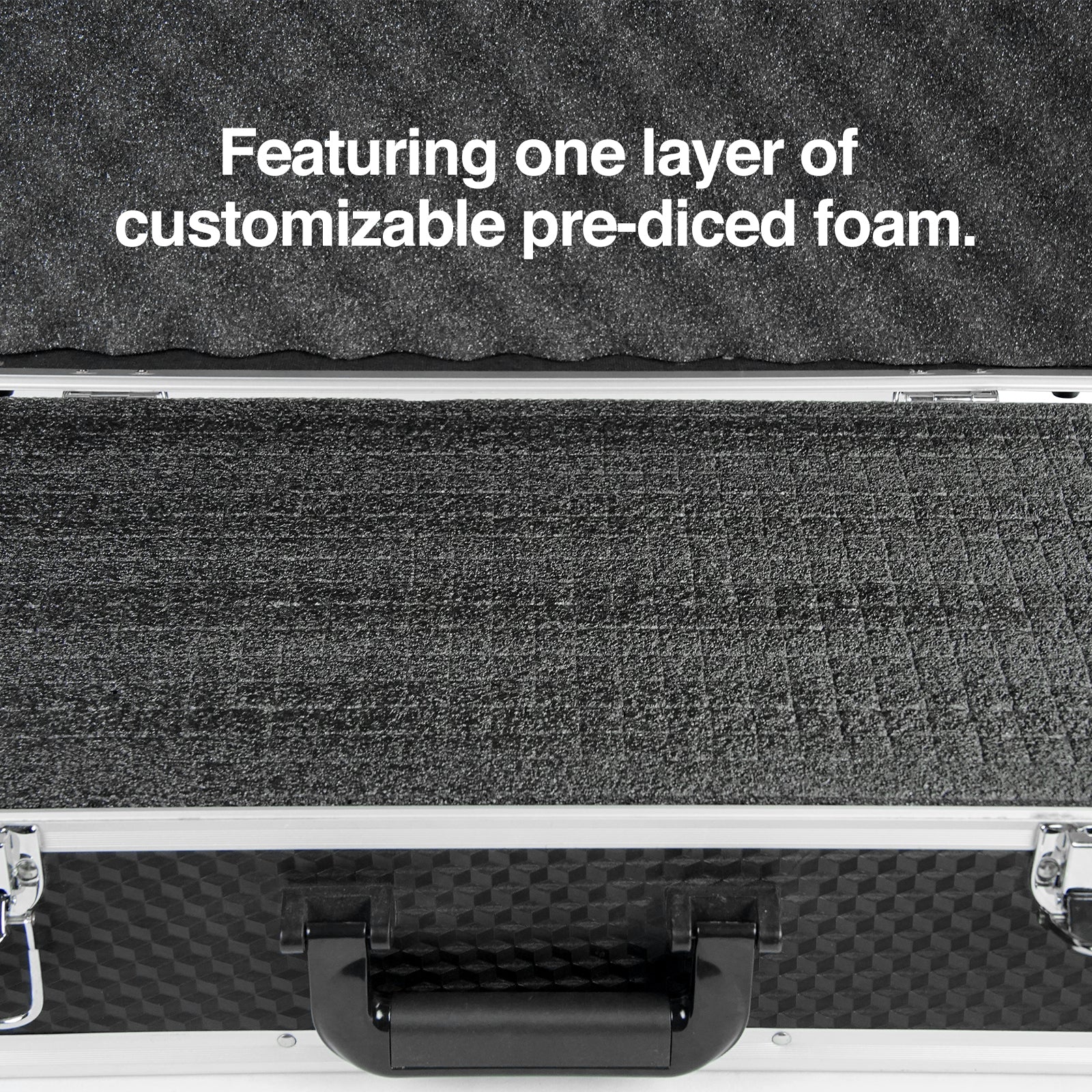 Featuring one layer ofcustomizable pre-diced foam.