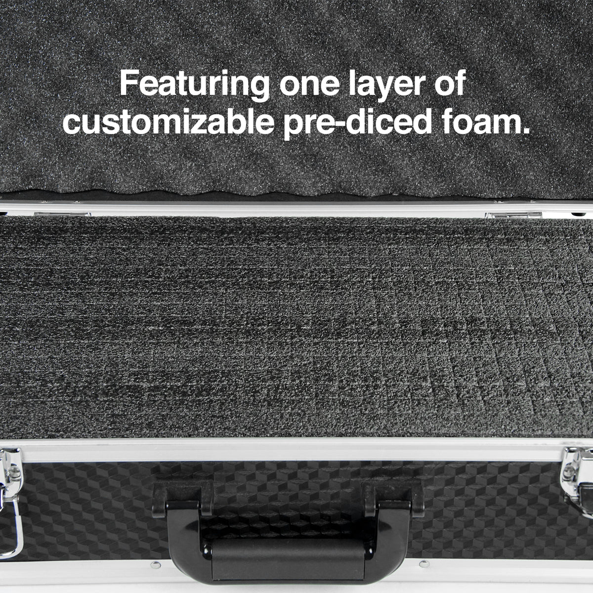 Featuring one layer ofcustomizable pre-diced foam.